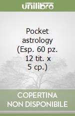 Pocket astrology (Esp. 60 pz. 12 tit. x 5 cp.) libro