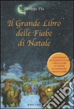 Il grande libro delle fiabe di Natale. Con CD Audio