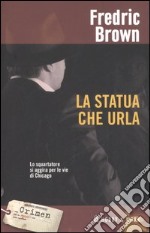 La statua che urla libro