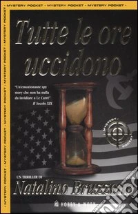 Tutte le ore uccidono libro