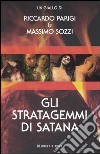 Gli stratagemmi di Satana libro