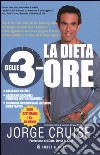 La dieta delle 3 ore libro