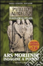 Ars moriendi. Indagine a Pompei libro