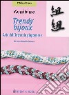 Kumihimo. Trendy bijoux. Arte dell'intreccio giapponese libro