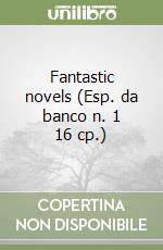 Fantastic novels (Esp. da banco n. 1 16 cp.) libro