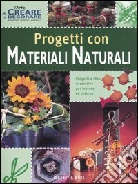 Progetti con materiali naturali libro