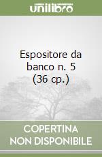 Espositore da banco n. 5 (36 cp.) libro