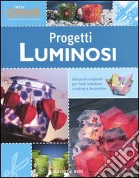 Progetti luminosi libro