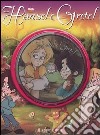 Hansel e Gretel. Con DVD libro