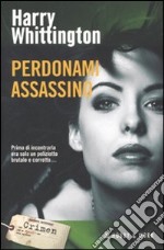 Perdonami assassino libro