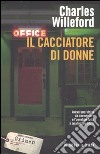 Il cacciatore di donne libro