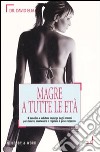 Magre a tutte le età libro