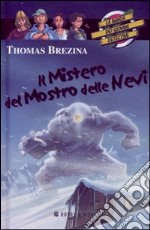 Il mistero del mostro delle nevi. La banda dei giovani detective libro