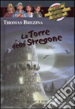 La torre dello stregone. La banda dei giovani detective libro