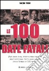 Le cento date fatali libro