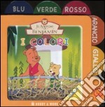 I colori. Il mondo di Benjamin libro