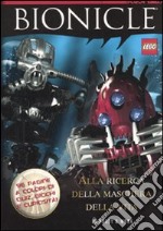 Alla ricerca della maschera della vita. Bionicle. Ediz. illustrata libro