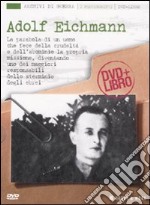 Adolf Eichmann. Con DVD libro