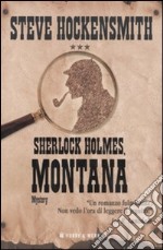 Sherlock Holmes, Montana libro