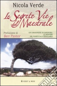 Le segrete vie del maestrale libro