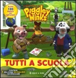 Tutti a scuola. Le avventure di Piggley Winks. Ediz. illustrata libro