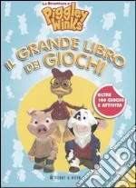 Il grande libro dei giochi. Le avventure di Piggley Winks libro