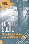 Sherlock Holmes e le ombre di Gubbio libro