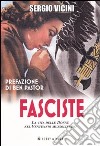 Fasciste. La vita delle donne nel ventennio mussoliniano libro