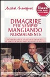 Dimagrire per sempre mangiando normalmente libro