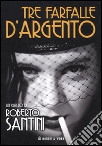 Tre farfalle d'argento