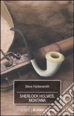 Sherlock Holmes, Montana libro