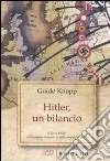 Hitler, un bilancio libro di Knopp Guido