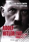 Adolf Hitler: analisi di una mente criminale libro