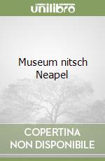 Museum nitsch Neapel