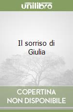 Il sorriso di Giulia libro