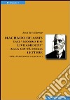 Machado de Assis dal «Morro do livramento» alla città delle lettere libro