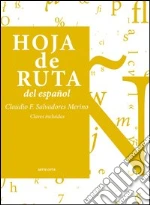 Hoja de Ruta del español. Vol. 2