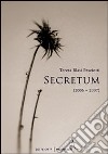 Secretum (2006-2007) libro di Blasi Pesciotti Teresa