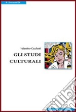 Gli studi culturali libro