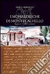 I Monaldeschi di Montecalvello. Repertorio di eccelenti matrimoni libro di Montalto Mario