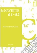 La navette a1-a2 libro