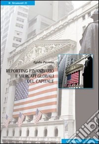 Reporting finanziario e mercati globali del capitale