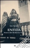 Enfida. Memorie dalla Tunisia di un tempo libro di Cusmano Irene