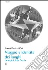 Viaggio e identità dei luoghi. Immagini della Tuscia libro