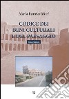 Codice dei beni culturali e del paesaggio libro di Mirri Maria Beatrice