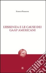 L'essenza e le cause dei gaap americani libro