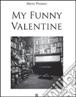 My funny Valentine