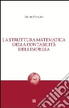 La struttura matematica della contabilità dell'impresa libro