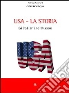 Usa la storia. Gli Stati Uniti nel XX secolo libro