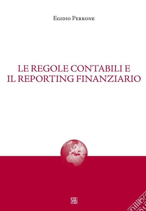 Le regole contabili e il reporting finanziario